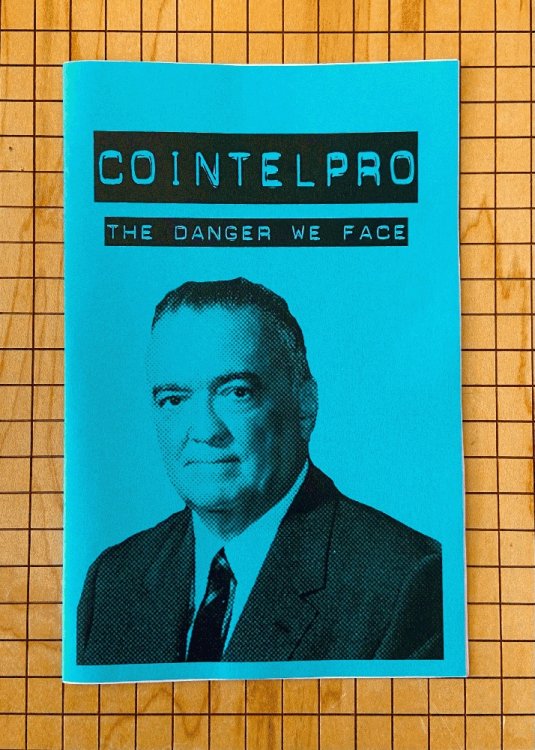 COINTELPRO: The Dangers We Face