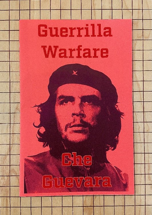 Guerrilla Warfare: A Method