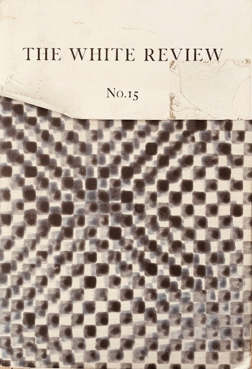 The White Review: No. 15