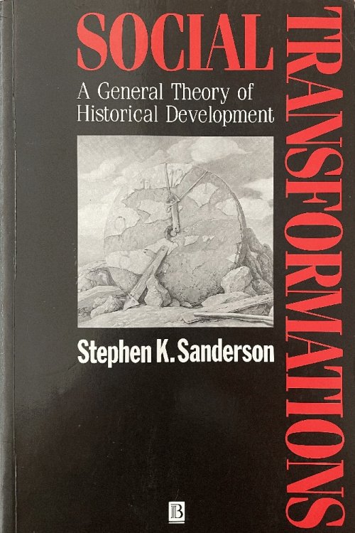Social Transformations: A General Theory of Historical Development