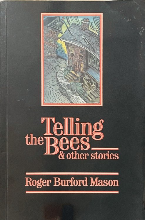 Telling the Bees: And Other Stories