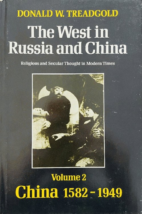 The West in Russia and China: Religious and Secular Thought in Modern Times
