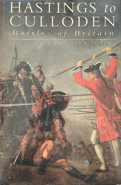 Hastings to Culloden Battles of Britain