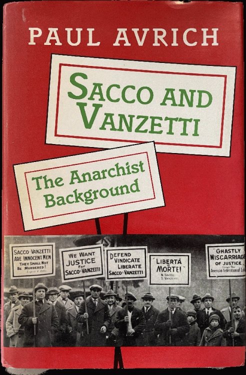 Sacco and Vanzetti: The Anarchist Background