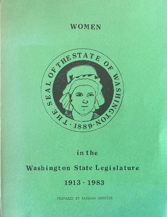 Women in the Washington State Legislature 1913-1983 by Gooding, Barbara