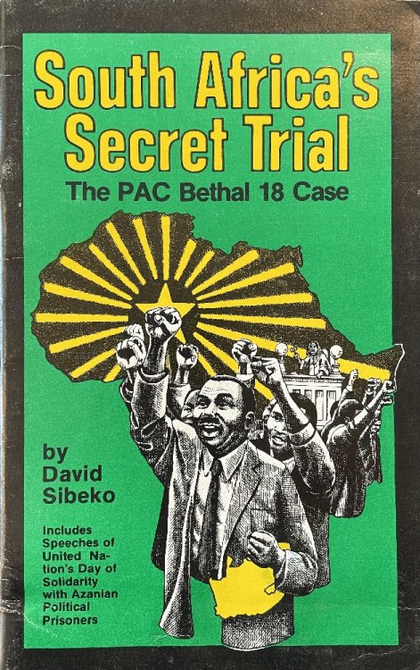 South Africa's Secret Trial: The PAC Bethal 18 Case