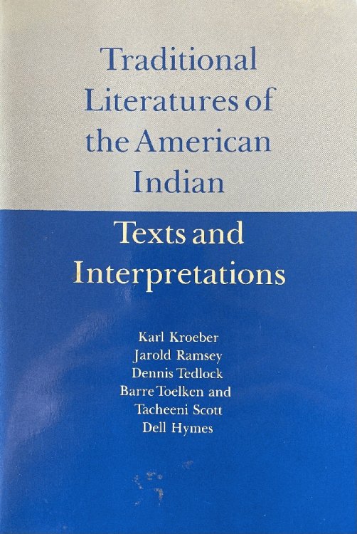 Traditional Literatures of the American Indian: Texts and Interpretations