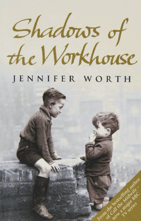Shadows of the Workhouse