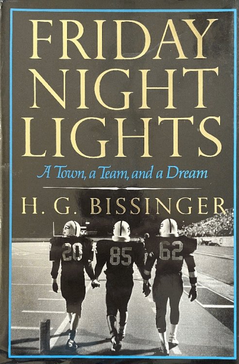 Friday Night Lights: A Town, A Team, And A Dream