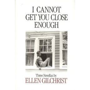 I Cannot Get You Close Enough: Three Novellas