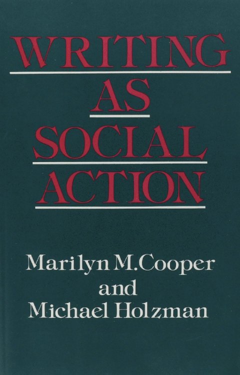 Writing as Social Action