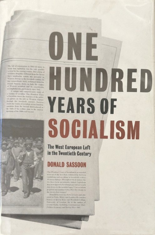 One Hundred Years of Socialism: The West European Left in the Twentieth Century