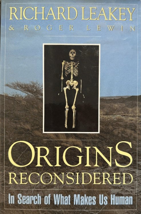 Origins Reconsidered: In Search of What Makes Us Human