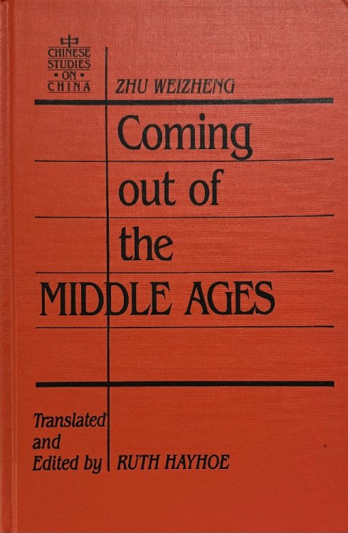 Coming Out of the Middle Ages: Comparative Reflections on China and the West (Studies in Institutional Economics)