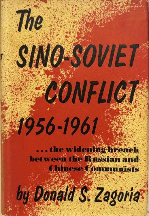 Sino-Soviet Conflict, 1956-1961 (Princeton Legacy Library, 2353)
