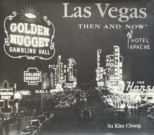 Las Vegas Then and Now