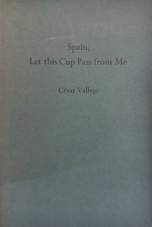 Spain, Let this Cup Pass from Me