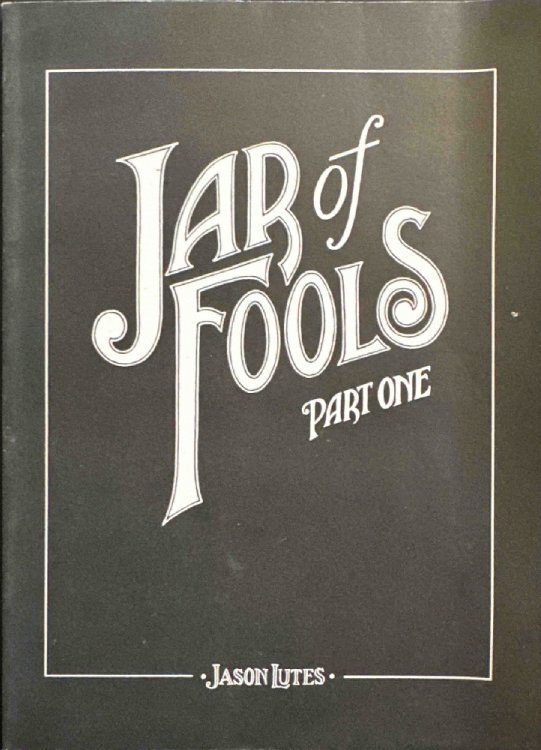 Jar of Fools - Part One