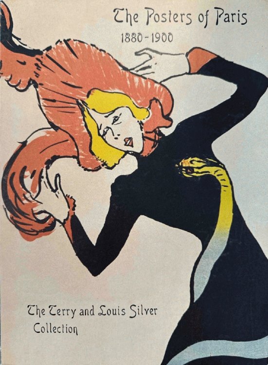 The Posters of Paris, 1880-1900: The Terry and Louis Silver Collection