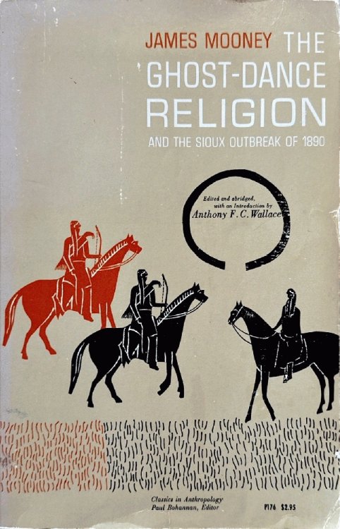 The Ghost-Dance Religion and the Sioux Outbreak of 1890