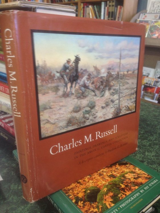 Charles M. Russell Paintings, Drawings, and Sculpture in the Amon G. Carter Collection