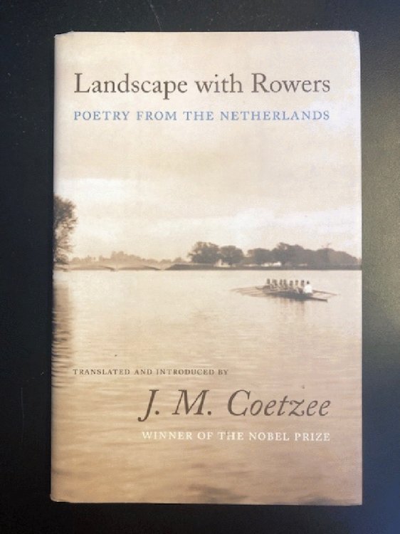 Landscape with Rowers: Poetry from the Netherlands (English and Dutch Edition)