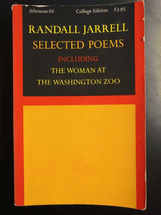 Selected Poems Including the Woman at the Washington Zoo