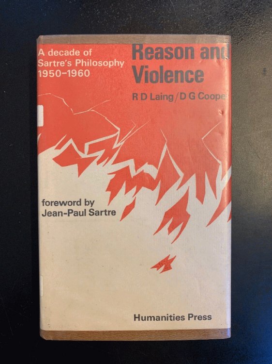 Reason and Violence a Deacde of Sartre's Philosophy 1950-1960