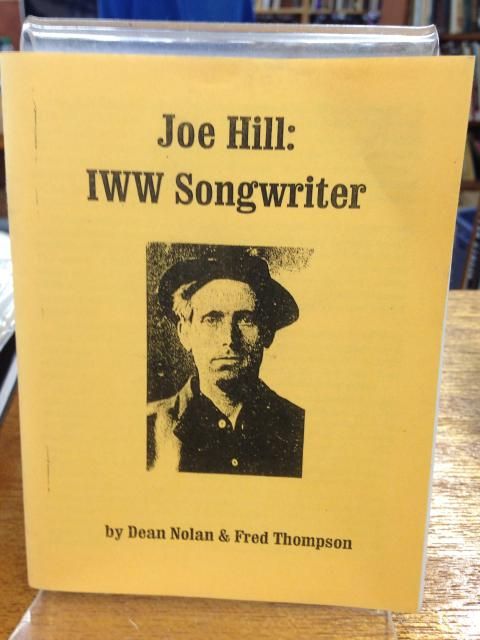 Joe Hill: IWW Songwriter