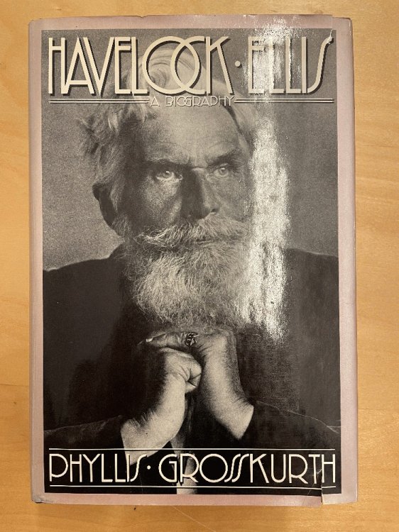 Havelock Ellis: A Biography