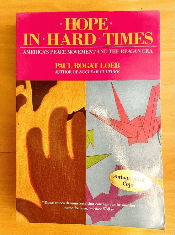 Hope in Hard Times: America's Peace Movement and the Reagan Era