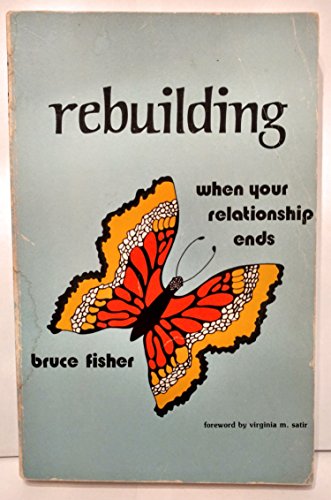 Rebuilding: When your relationship ends