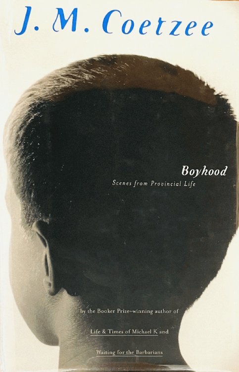 Boyhood: Scenes from Provincial Life