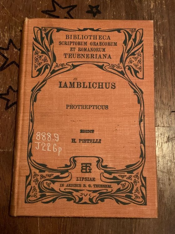 IAMBLICHI [IAMBLICHUS] PROTREPTICUS Ad Fidem Codicis Florentini Edidit Hermenegildus Pistelli. Editio Stereotypa Editionis Primae (MDCCCLXXXVIII)