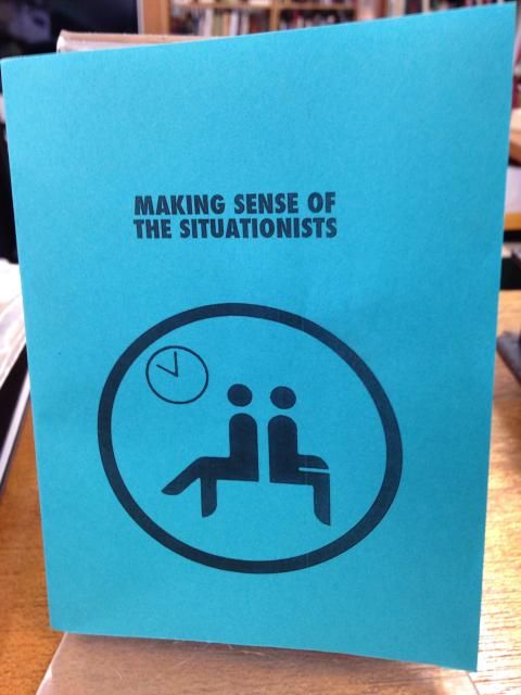 Making Sense of the Situationists