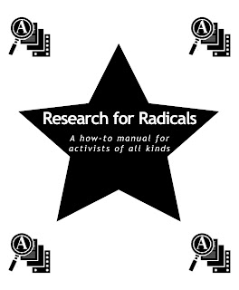 Research for Radicals: A How-to Manual for Activists of All Kinds by TAO Communications by TAO Communications