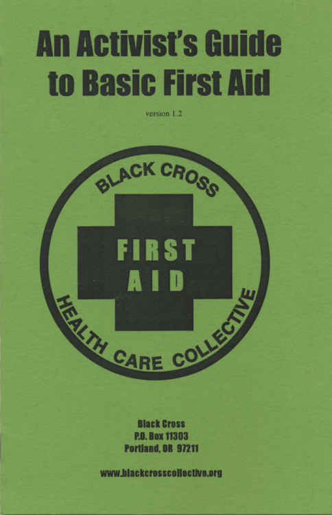 Activist's Guide Basic First Aid Black Cross Collective by Black Cross Health Collective by Black Cross Health Collective