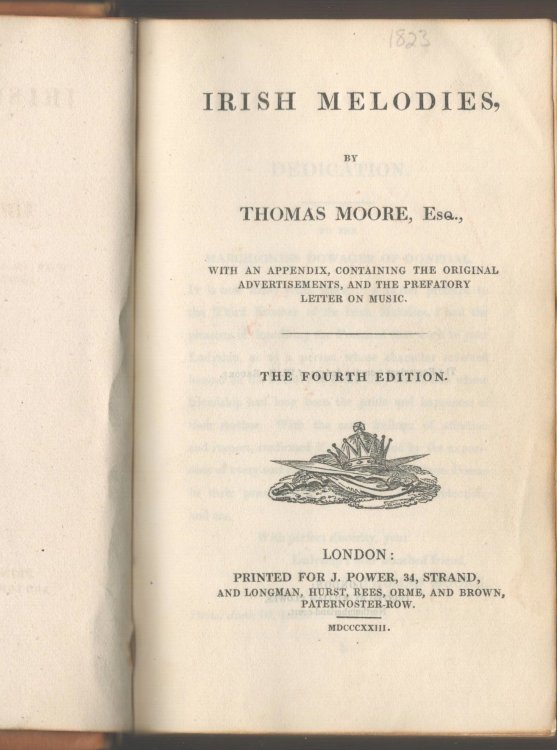 Irish Melodies, By Thomas Moore, Esq., With an Appendix, Containing the Original Advertisements, and the Prefatory Letter on Music