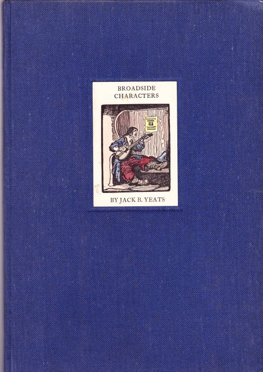 Broadside Characters: Drawings By Jack.B. Yeats