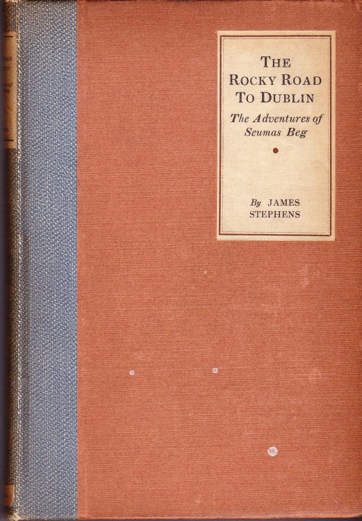 The Rocky Road to Dublin. The Adventures of Seumas Beg