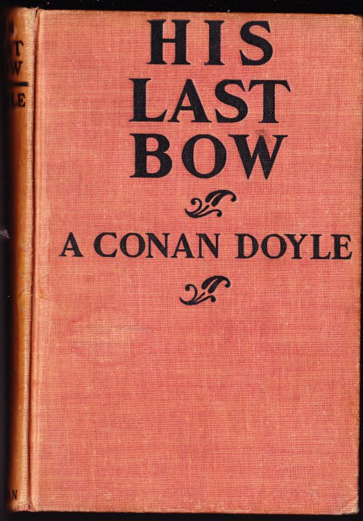 His Last Bow. A Reminiscence of Sherlock Holmes