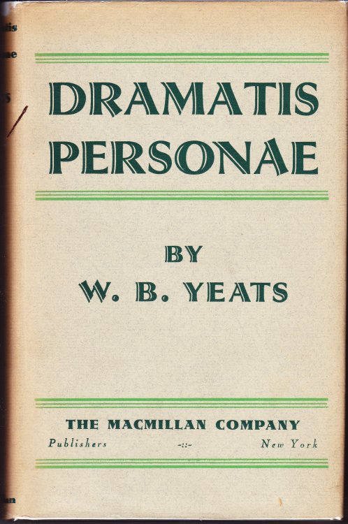 Dramatis Personae 1896-1902. Estrangement. The Death of Synge. The Bounty of Sweden