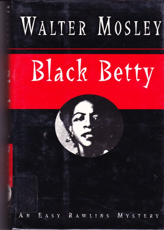 Black Betty. An Easy Rawlins Mystery