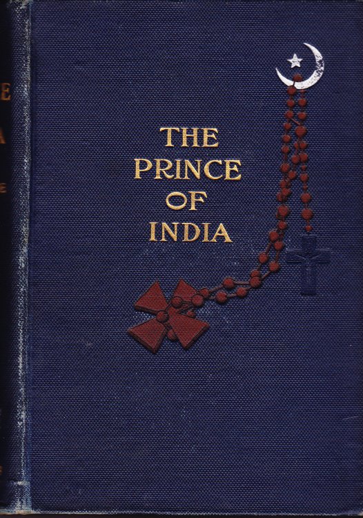 The Prince of India. Or Why Constantinople Fell (Two Volumes)