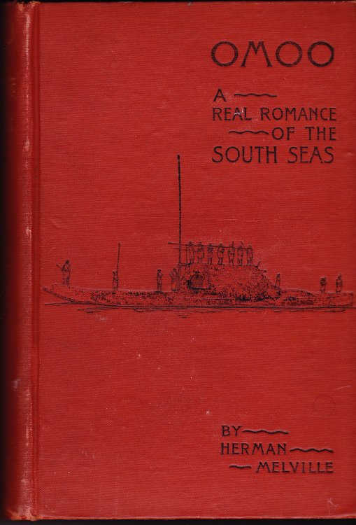 Omoo. A Narrative of Adventures in the South Seas. A Sequel to 