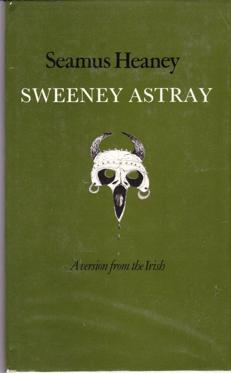 Sweeney Astray. A Version from the Irish