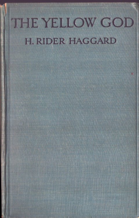 The Yellow God. An Idol of Africa