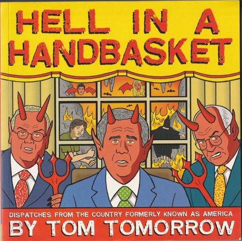 Hell in a Handbasket. Dispatches from the Country Formerly Known as America
