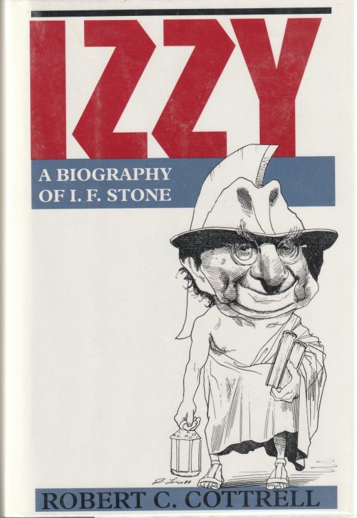 Izzy. A Biography of I.F. Stone