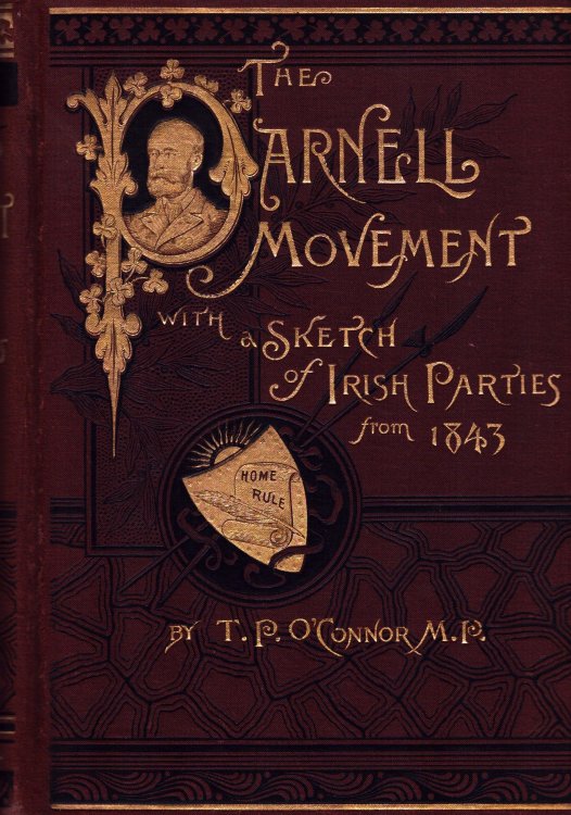 The Parnell Movement with a Sketch of Irish Parties From 1843